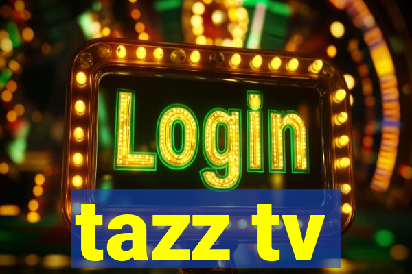 tazz tv